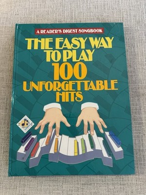 Reader s Digest Songbook Easy Way to Play 100 Unforgettable Hits HC 1991