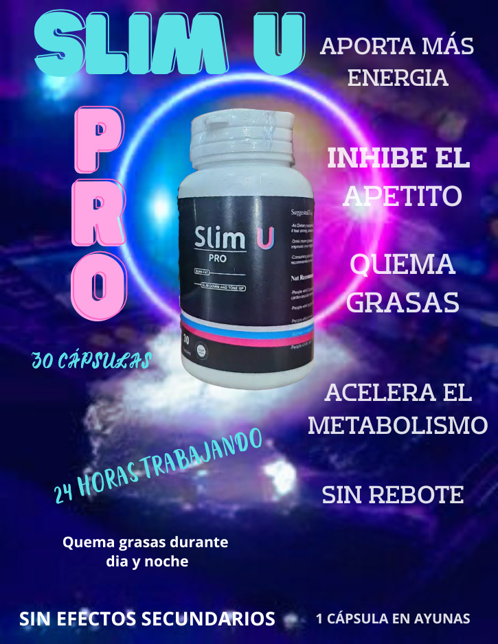 NUEVAS PASTILLAS PARA ADELGAZAR SLIM-U PRO,LA REVOLUCIÓN!!!!