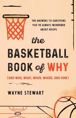 BASKETBALL BOOK OF WHY by Wayne Stewart Paperback Self Help Business