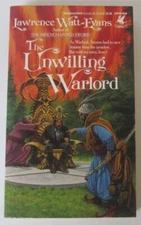 The Unwilling Warlord Lawrence Watts-Evans PB 1st Del Rey (1989)