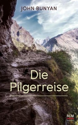John Bunyan Die Pilgerreise