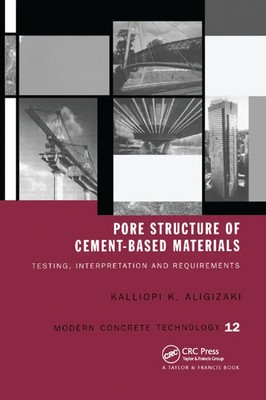 Pore Structure of Cement-Based Materials Kalliopi K. Aligizaki Taschenbuch 2019