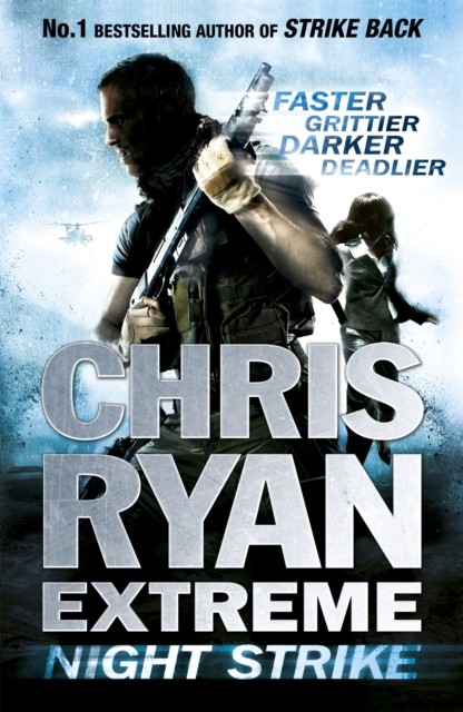 Chris Ryan Extreme: Night Strike by Chris Ryan (Paperback Book)