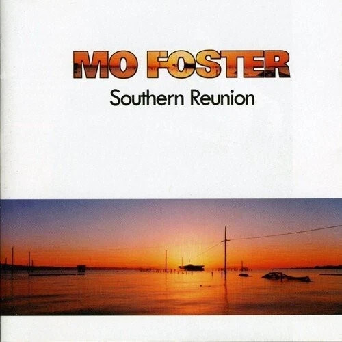 cd: Mo Foster - Southern Reunion (2004) NEW/SEALED  SPEEDYPOST