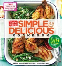 Taste of Home Simple & Delicious Cookbook: ALL-NEW 1,314 easy recipes for - GOOD