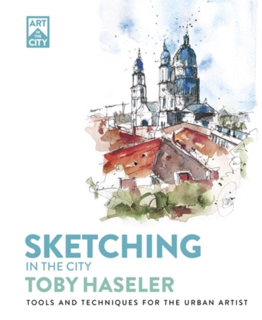 Sketching in the City by Toby Haseler (Paperback Book) - Image 9
