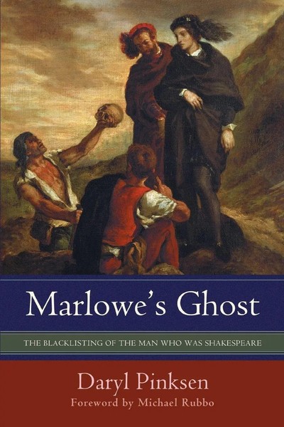 Marlowe's Ghost The Blacklisting Of The Man Who Was Shakespeare Daryl Pinksen-image