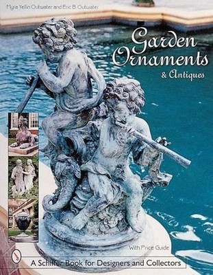 Garden Ornaments and Antiques by Myra Yellin Outwater (English) Hardcover Book