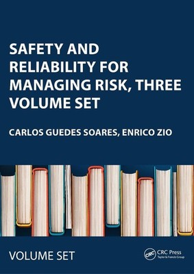 Safety and Reliability for Managing Risk, Three Volume Set: Proceedings of the 1