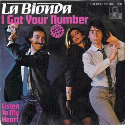 La Bionda I Got Your Number 7'' Single Vinyl Schallplatte 79252