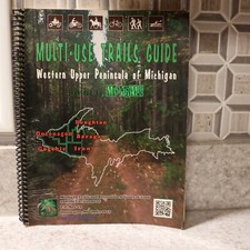 WESTERN UPPER PENINSULA MICHIGAN MUTI USED TRAILS  MAP GUIDE By MI-TRALE