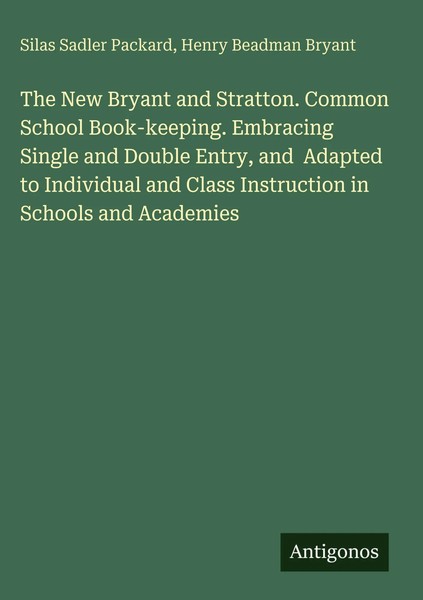 Silas Sadler Packard (U. A.) | The New Bryant And Stratton. Common School...-image