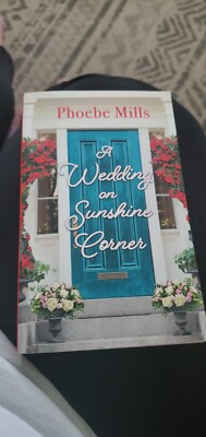 The Sunshine Corner Series: A Wedding on Sunshine Corner by Phoebe Mills Used
