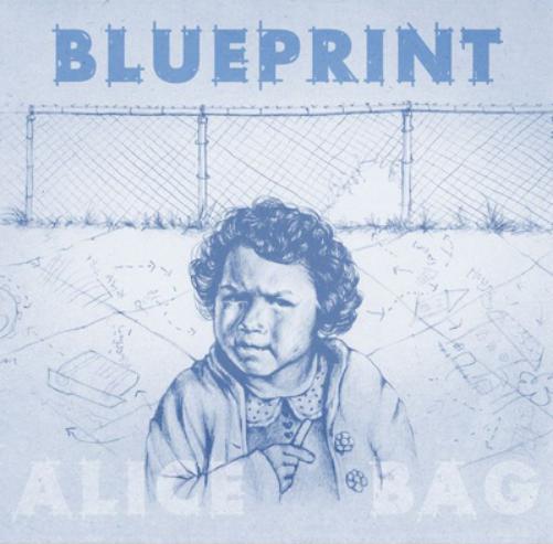 Alice Bag Blueprint (CD) Album