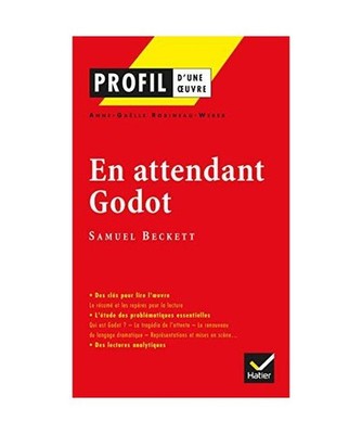 Profil d'une oeuvre: En attendant Godot: En attendant Godot, Samuel Beckett, Ann