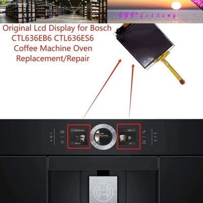 For Bosch CTL636EB6 CTL636ES6 Coffee Machine Oven Display LCD Touch Screen