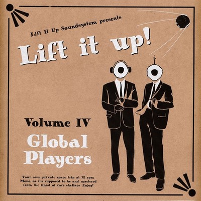 V.A. - Lift It Up! Volume 4: Global Players (Vinyl LP - 2022 - EU - Original)