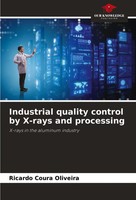 Ricardo Coura Oliveira | Industrial Quality Control By X-Rays And Processing
