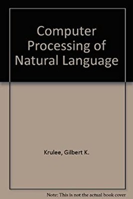 Computer Processing of Natural Language Hardcover Gilbert K. Krul