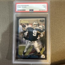 2003 Bowman TONY ROMO ROOKIE -Grading PSA 7 #171 Cowboys RC
