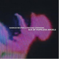 Markus Reuter Stef - Sea Of Hopeless Angels - Cd Album - F123Z