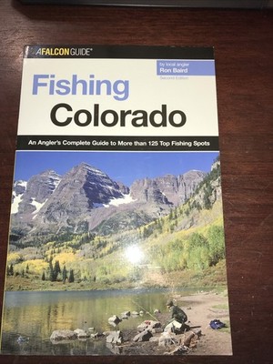 A Falcon Guide Fishing Colorado by local angler Ron Baird