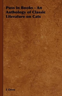 E Drew Puss in Books - An Anthology of Classic Literature on Cats (Taschenbuch)