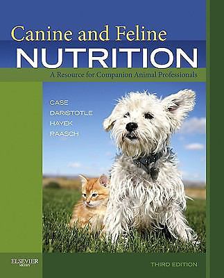 Canine and Feline Nutrition : A Resource for Companion Animal Professionals ...