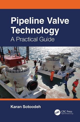 Pipeline Valve Technology by Karan Sotoodeh - 9781032380605