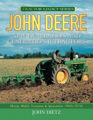 John Deere New Generation and Generation II Tractors: History, Model - VERY GOOD