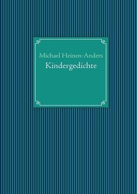 Kindergedichte by Michael Heinen-Anders (German) Paperback Book