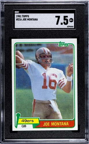 1981 Topps  #216 Joe Montana Rookie RC JUST GRADED SGC 7.5 49ers HOF CENTERED
