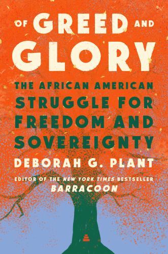 Of Greed and Glory: In Pursuit of Freedom for All by Deborah G. Plant NEW - Image 3