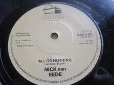 Nick Van Eede All Or Nothing Barn Records Ltd BARN 003 UK '79 Vinyl 7inch Single