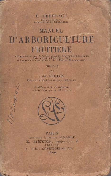 LZ- MANUEL D'ARBORICULTURE FRUTTIERE - DELPLACE - LAMARRE --- 1944 - B...
