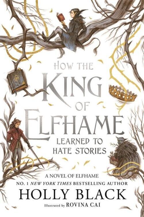 How The King Of Elfhame Learned To Hate Stories (the Folk Of The Air