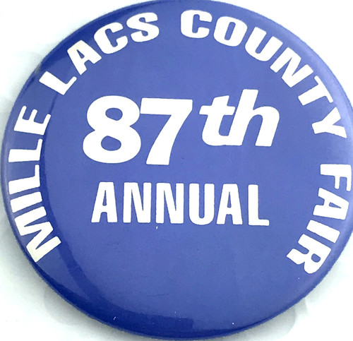 Mille Lacs County Fair 87th Annual Vintage Pin Button Minnesota