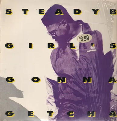Steady B Girls Gonna Getcha Vinyl Single 12inch NEAR MINT Jive