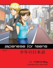 J.R. Maroney Japanese for Teens (Taschenbuch)