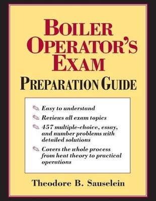Theodore B. Sauselein Boiler Operator's Exam Prep Guide (PB) (Taschenbuch)