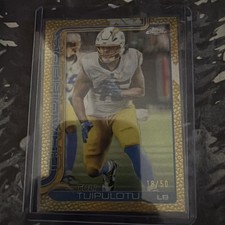 2025 Topps Chrome Tuli Tuipulotu /50 Gold Football Parallel Color Match