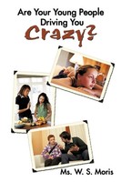 Are Your Young People Driving You Crazy? | Ms. W. S. Moris | Taschenbuch | 2009