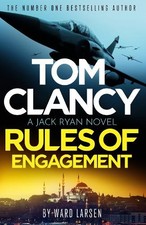 Ward Larsen Tom Clancy Rules of Engagement (Hardback) Jack Ryan (UK IMPORT)