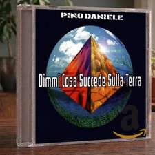 Daniele, Pino - Dimmi Cosa Succede Sulla Terra CD