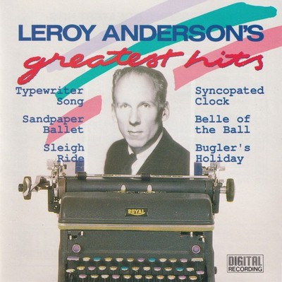 Leroy Anderson, Erich Kunzel, Newton Wayland, Eastman-Rochester Orchestra - Lero