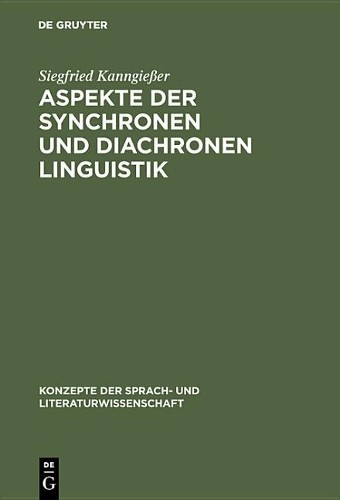 Siegfried Kanngießer Aspekte der synchronen und diachronen Linguistik (Hardback)