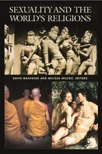 Sexuality and the Worlds Religions Reinforced...