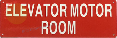 ELEVATOR MOTOR ROOM SIGN -(4x12, Red, Aluminum)-REF24-1027