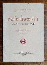G. Grimaldi-Grosso - Paolo Giacometti nella Vita e nelle Opere - 1915 Genova
