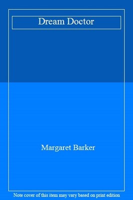 Dream Doctor (Doctor nurse romance),Margaret Barker